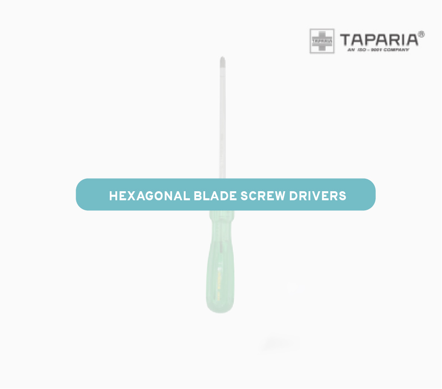 Hexagonal Blade Screw Drivers
